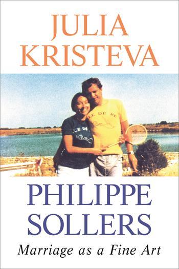 Kristeva Sollers Marriage as a fine art